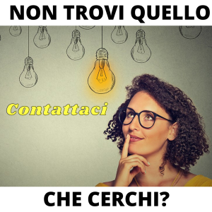 NON TROVI QUELLO CHE CERCHI?